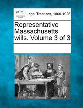 Paperback Representative Massachusetts Wills. Volume 3 of 3 Book