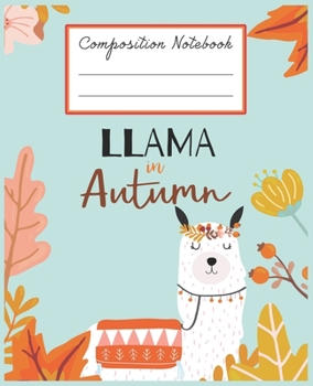 Paperback Composition Notebook: Beautiful Llama Themed Wide Ruled Composition Notebook For All Llama Lovers Book