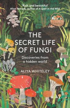 Paperback Secret Life of Fungi Book