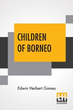 Paperback Children Of Borneo Book