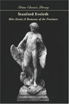 Paperback Miss Dexie: A Romance of the Provinces Book
