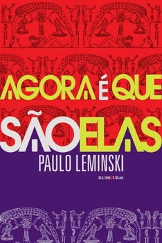 Paperback Agora é que são elas [Portuguese] Book
