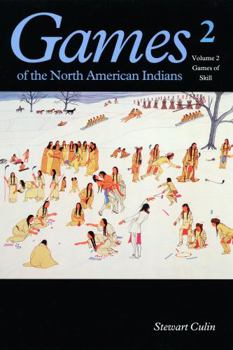 Paperback Games of the North American Indian, Volume 2: Games of Skill Book