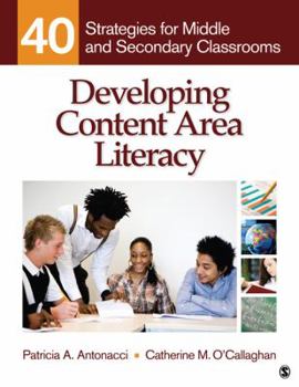 Paperback Developing Content Area Literacy: 40 Strategies for Middle and Secondary Classrooms Book
