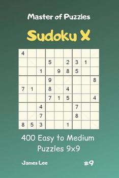 Paperback Master of Puzzles Sudoku X - 400 Easy to Medium Puzzles 9x9 Vol.9 Book