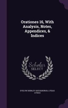 Hardcover Orationes 16, With Analysis, Notes, Appendices, & Indices Book