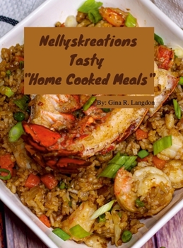 Hardcover Nellyskreations Tasty Home Cooked Meals Book