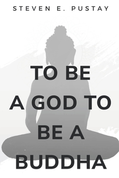 Paperback To Be A God, To Be A Buddha Book