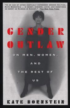 Paperback Gender Outlaw: On Men, Women and the Rest of Us Book