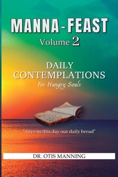 Paperback Manna Feast, Vol.2: DAILY CONTEMPLATIONS For Hungry Souls Book