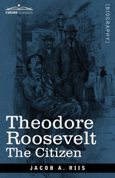Paperback Theodore Roosevelt: The Citizen Book