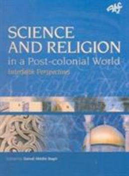 Paperback Science and Religion in a Postcolonial World: Interfaith Perspectives Book