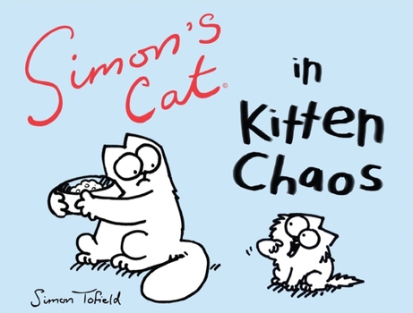 Paperback Simon's Cat in Kitten Chaos Book