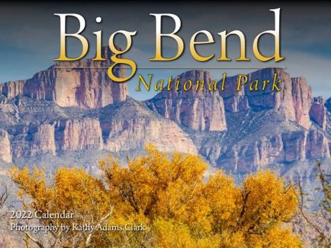 Calendar Big Bend National Park 2022 Calendar Book