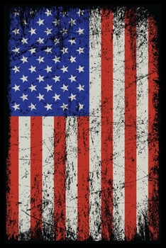 American Flag Journal: Red White & Blue American Flag Patriotic Proud American Diary