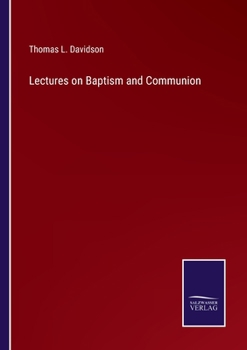Paperback Lectures on Baptism and Communion Book