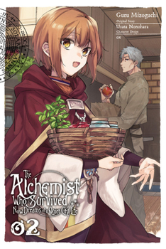 The Alchemist Who Survived Now Dreams of a Quiet City Life, Vol. 2 - Book #2 of the Alchemist Who Survived Now Dreams of a Quiet City Life Manga