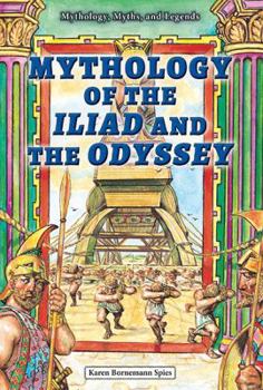 Mythology of the Iliad and the Odyssey - Book  of the Mythology, Myths, and Legends