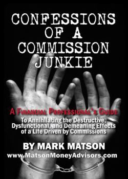 Paperback Confessions of a Commission Junkie Book