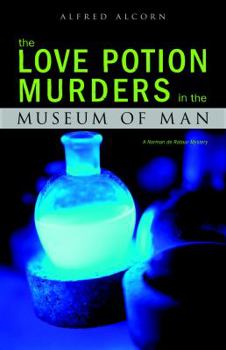 Paperback The Love Potion Murders in the Museum of Man Book