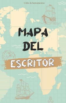 Paperback Mapa del escritor: Guía para todo el que desee escribir un libro. [Spanish] Book