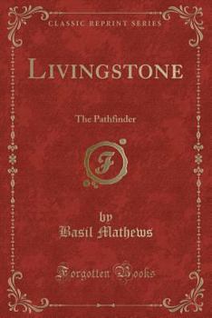 David Livingstone: The Pathfinder - Book  of the Heroes of the Faith