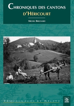 Paperback Chroniques des cantons d'Héricourt [French] Book