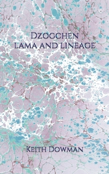 Paperback Dzogchen: Lama and Lineage Book