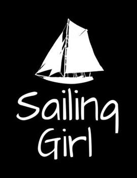 Sailing Girl: Daily Planner 2020 : Gift For Sailor And Sailing Lovers