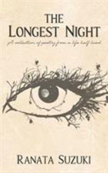 Paperback The Longest Night: A collection of poetry from a life half lived Book