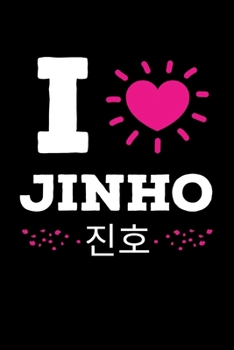 I Love Jinho: Funny K-pop Notebook| Journal|Diary|Organizer Gift For Christmas and Birthday (6x9) 100 Pages Blank Lined Composition College Ruled For ... Korean Musica, Dance and K-pop IdolsLover