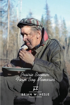 Paperback Prairie Boomer: Farm Boy Memories Book