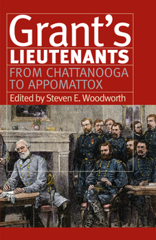 Hardcover Grant's Lieutenants: From Chattanooga to Appomattox Book