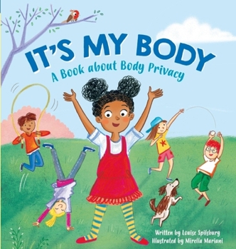 Paperback It's My Body: A Book about Body Privacy for Young Children Book