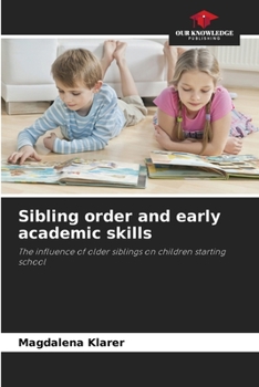 Paperback Sibling order and early academic skills Book