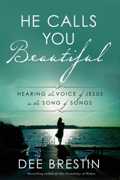 Paperback He Calls You Beautiful: Hearing the Voice of Jesus in the Song of Songs Book