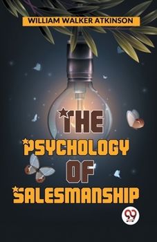 Paperback The Psychology Of Salesmanship Book