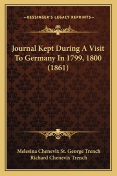 Paperback Journal Kept During A Visit To Germany In 1799, 1800 (1861) Book