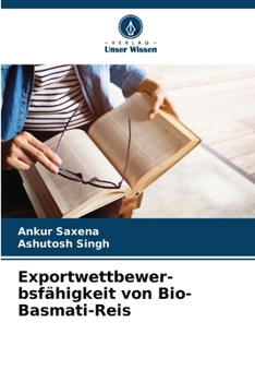 Paperback Exportwettbewer- bsfähigkeit von Bio-Basmati-Reis [German] Book