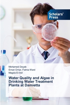 Paperback Water Quality and Algae in Drinking Water Treatment Plants at Damietta Book