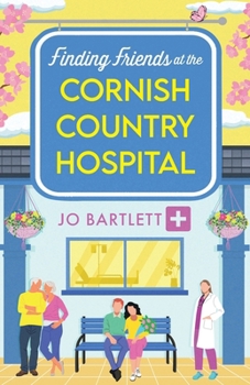 Paperback Finding Friends at the Cornish Country Hospital Book