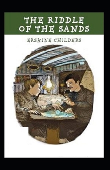 Paperback The Riddle of the Sands Illustrated Book