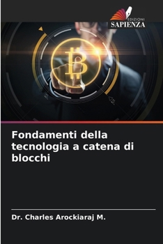 Paperback Fondamenti della tecnologia a catena di blocchi [Italian] Book