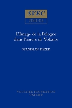 Paperback L'Image de la Pologne Et Des Polonais Dans l'Oeuvre de Voltaire Book