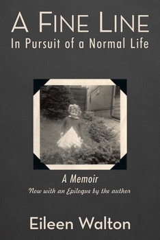 Paperback A Fine Line: In Pursuit of a Normal Life Book