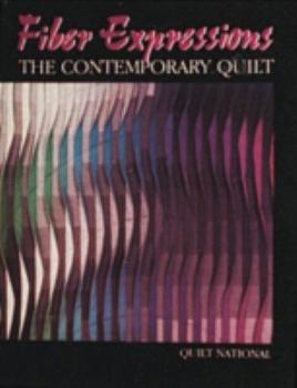 Paperback Fiber Expressions: The Contemporary Quilt Book