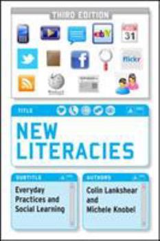 Paperback New Literacies: Everyday Practices and Social Learning Book