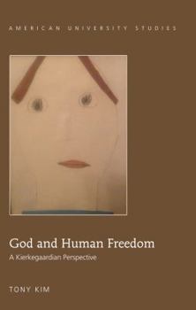 Hardcover God and Human Freedom: A Kierkegaardian Perspective Book