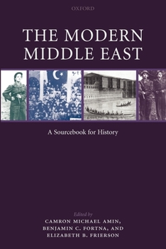 Paperback The Modern Middle East: A Sourcebook for History Book