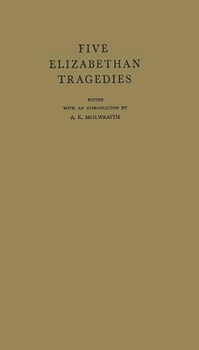 Five Elizabethan Tragedies (Oxford Paperbacks) - Book #452 of the World's Classics